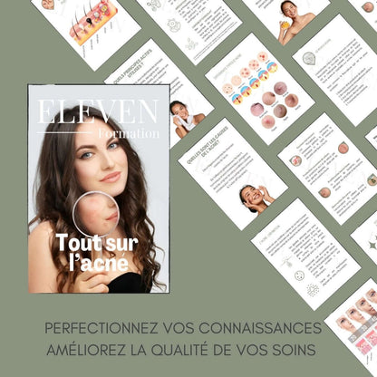 L'Ebook "Tout sur l'Acné" vous guide pour adapter vos soins et booster la vente de produits cosmétiques en institut, offrant des solutions efficaces contre l’acné.
11 CHAPITRES