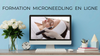 Comment se passe la formation microneedling en ligne?
